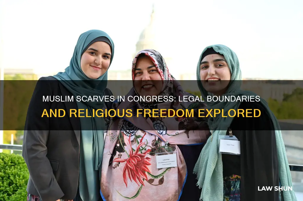 is there a law against wearing muslim scarves for congressionals