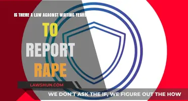 Delayed Rape Reporting: Legal Consequences and Statute of Limitations Explained