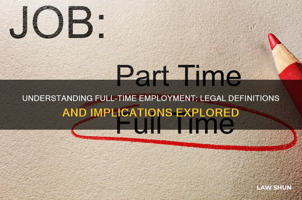 is there a law defining what full-time employment is