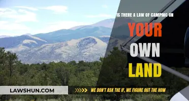 Camping on Your Own Land: Legalities and Regulations Explained