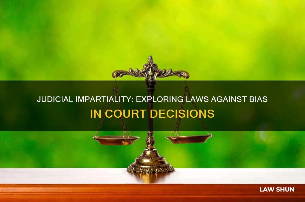 is there a law that judge must not be biased