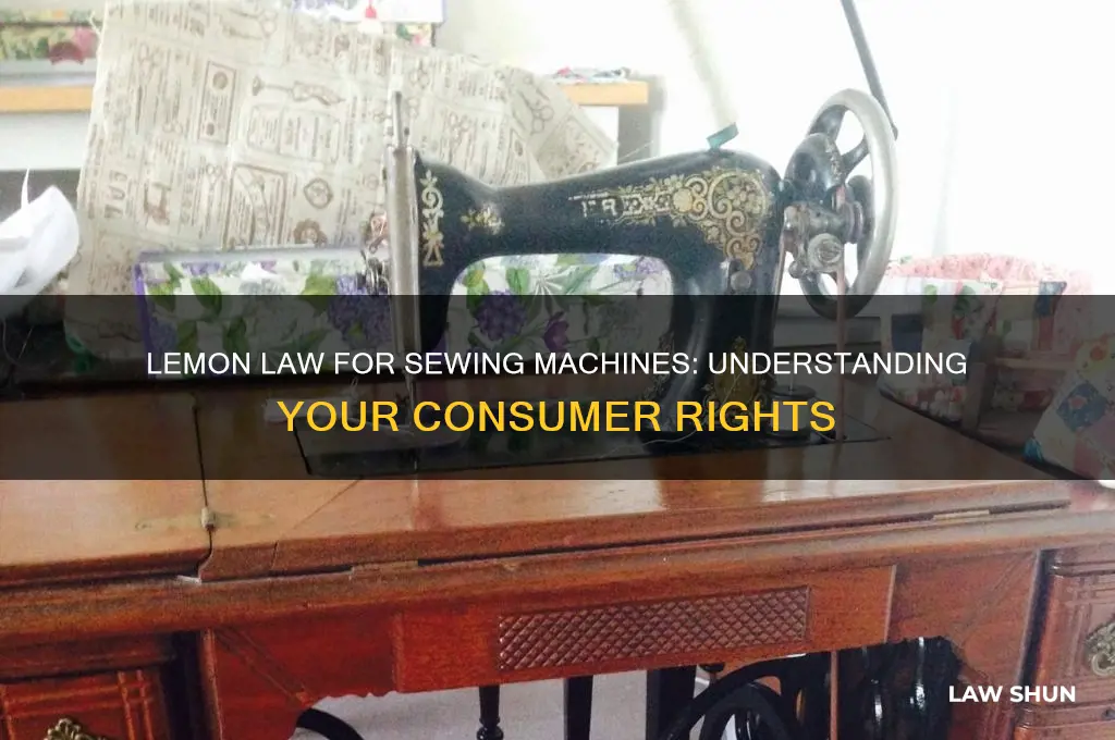 is there a lemon law for sewing machine