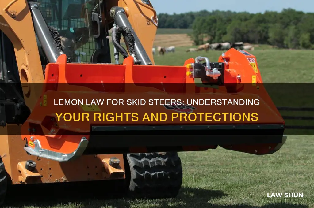 is there a lemon law for skid steers