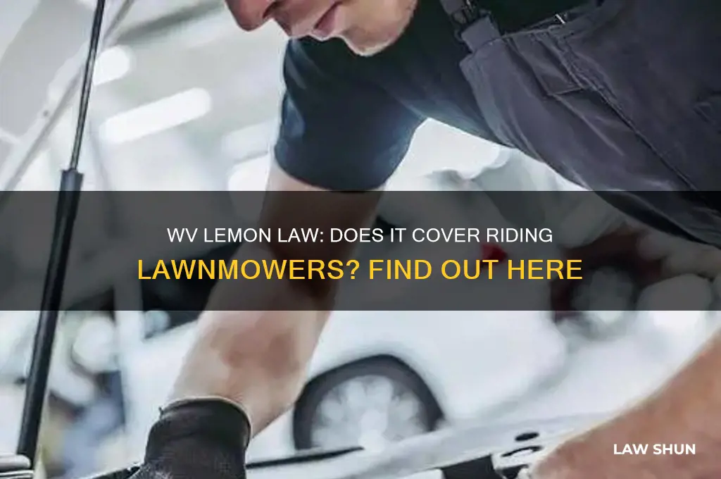 is there a lemon law in wv for riding lawnmowers