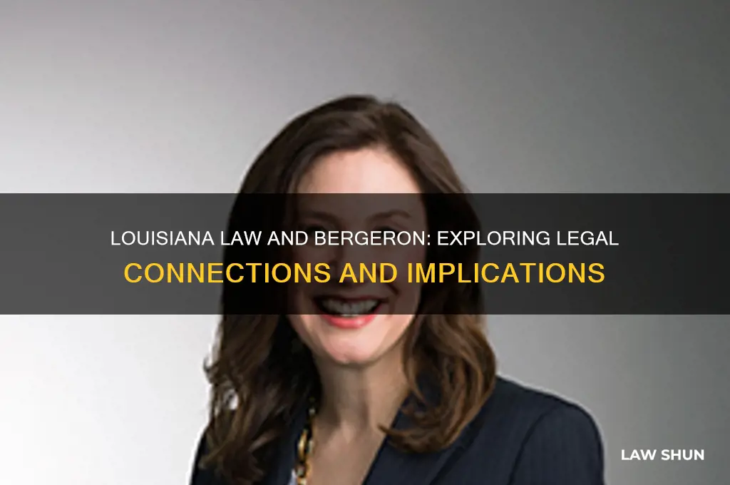 is there a louisiana law regarding bergeron