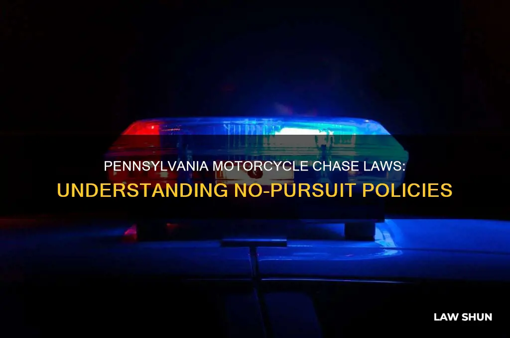 is there a no chase law for motorcycles in pa
