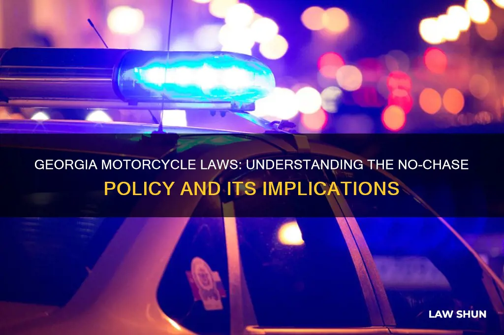 is there a no chase law in georgia for motorcycles