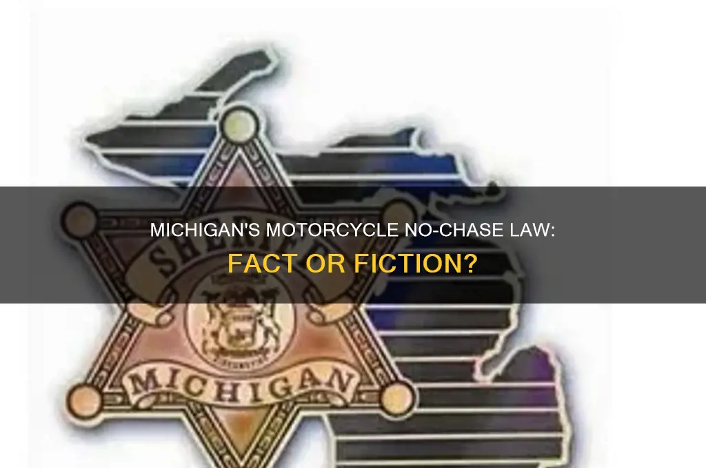 is there a no chase law in michigan for motorcycles