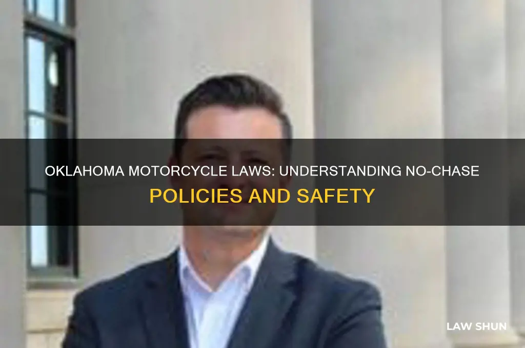 is there a no chase law in oklahoma for motorcycles