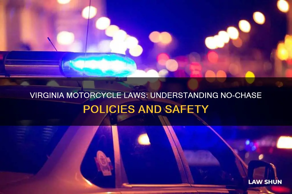 is there a no chase law in virginia for motorcycles