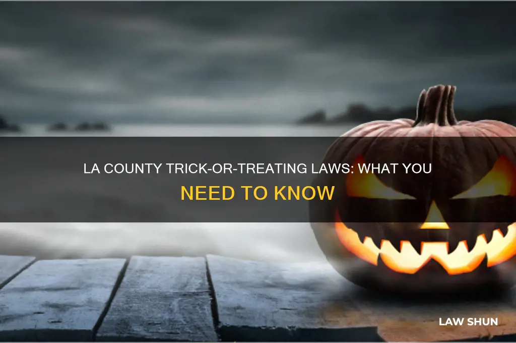 is there a trick or treating law in la county