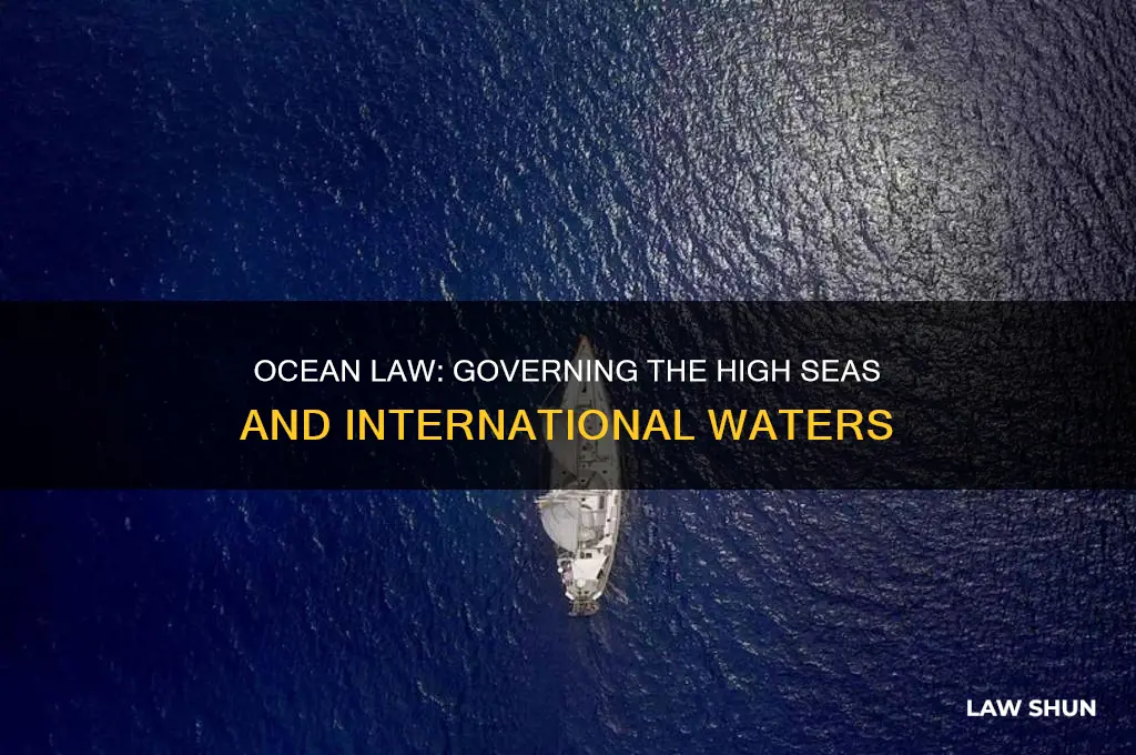 is there any law in the middle of the ocean
