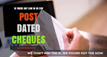 US Post-Dated Cheque Laws: Understanding Legal Implications and Protections