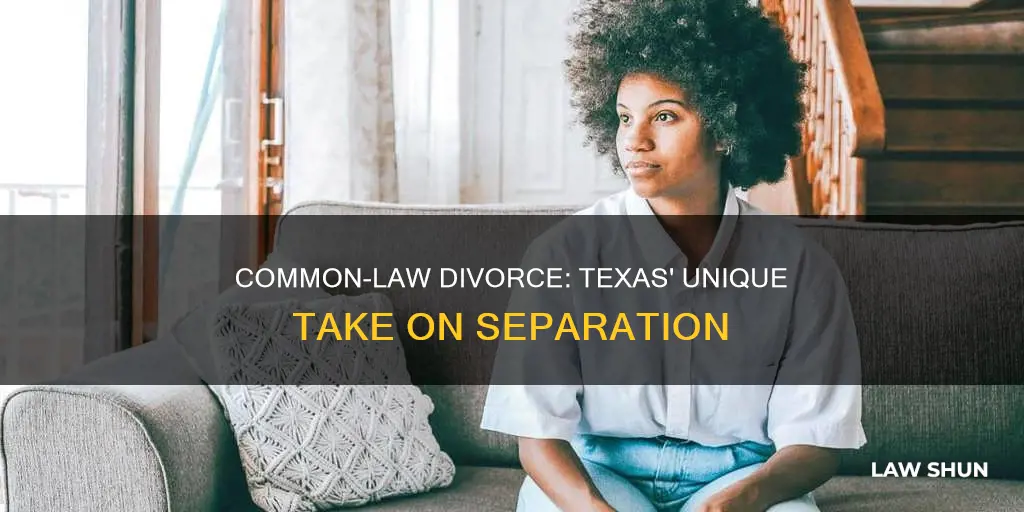 is there common law divorce in texas