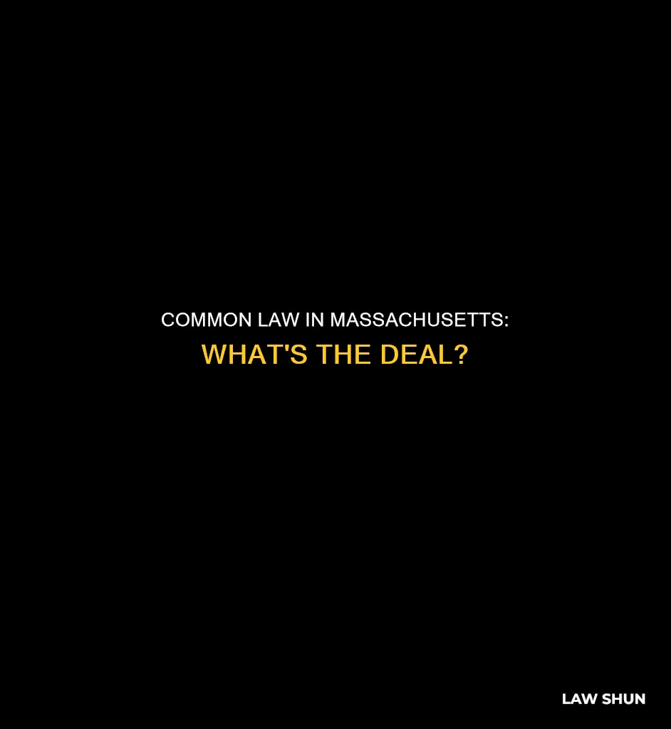 is there common law in massachusetts