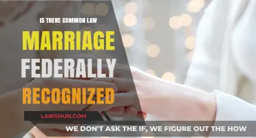 Common Law Marriage: Federal Recognition Explained