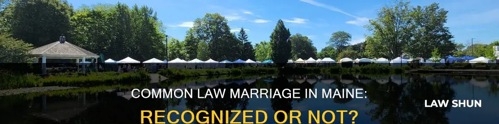 is there common law marriage in maine