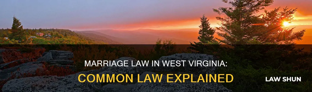is there common law marriage in wv
