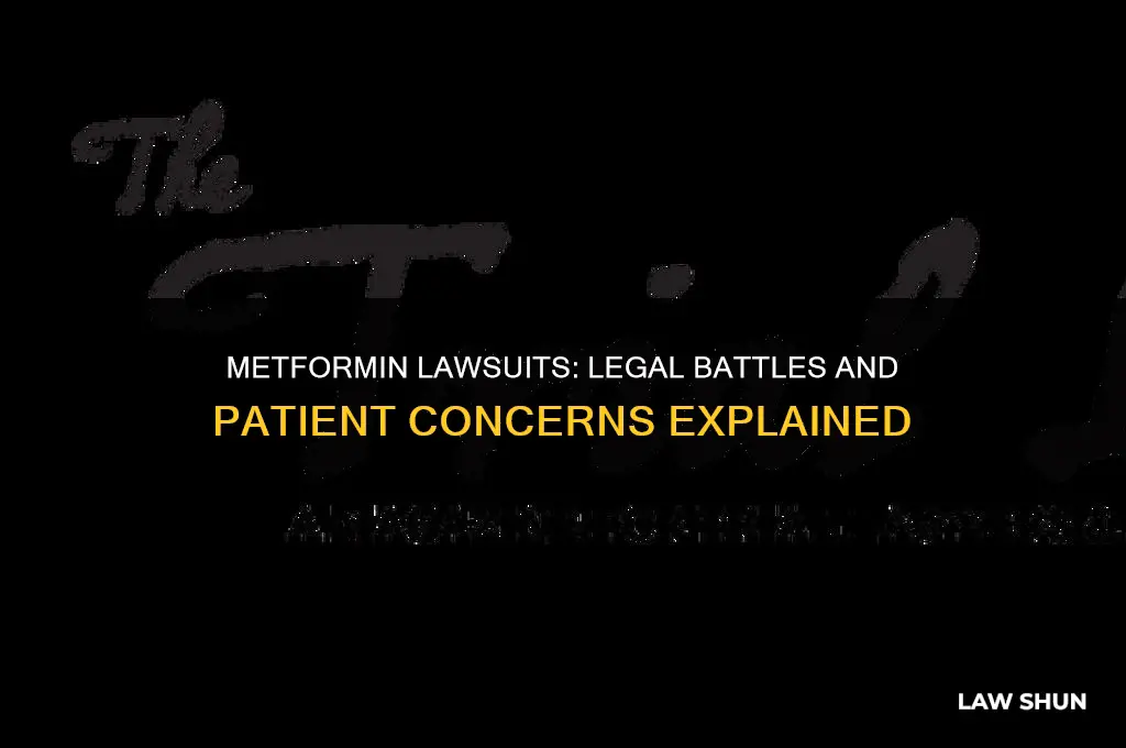 is there law suits on metformin