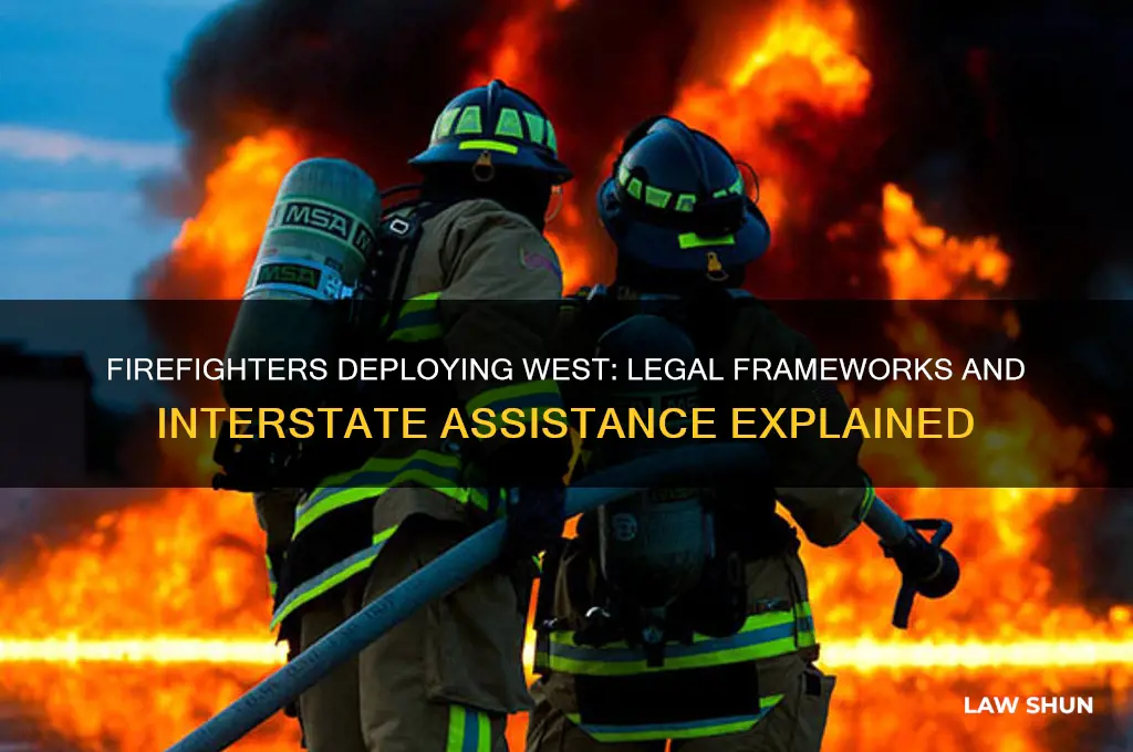 is there law to allow firefighters to go out west