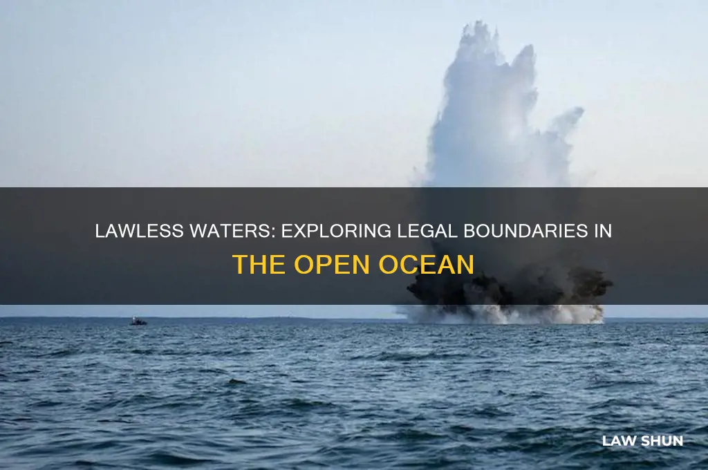 is there no law in the open ocean