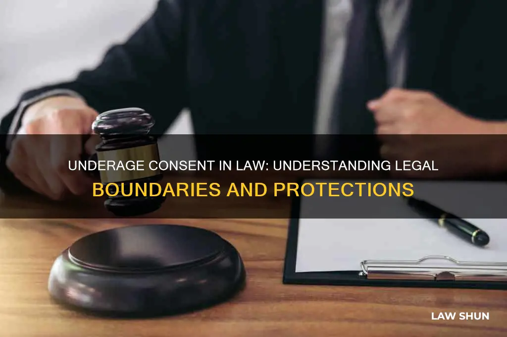 is there such a tjing as underage consent in law