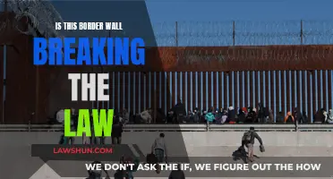 Border Wall: Legal or Lawless?