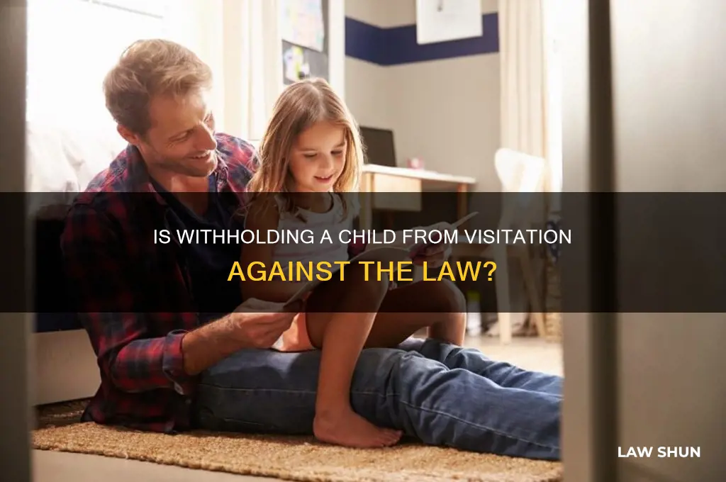 is withholding a child from visitation against the law