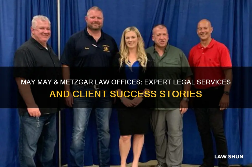 may may and metzgar law offices