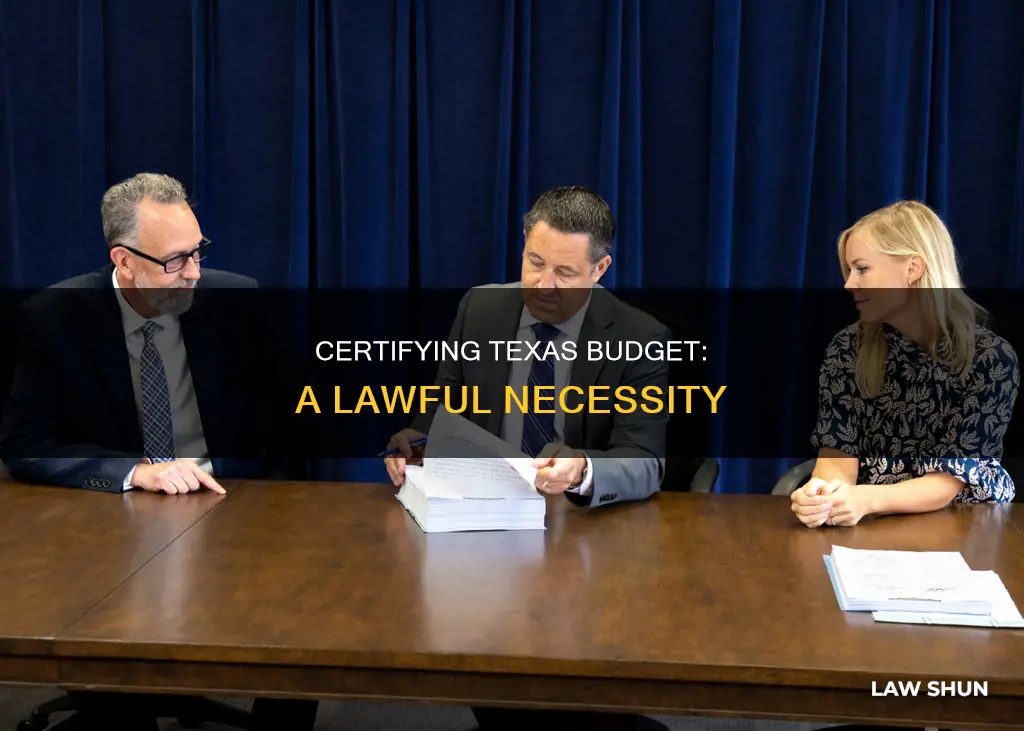 must certify the texas budget before it becomes law