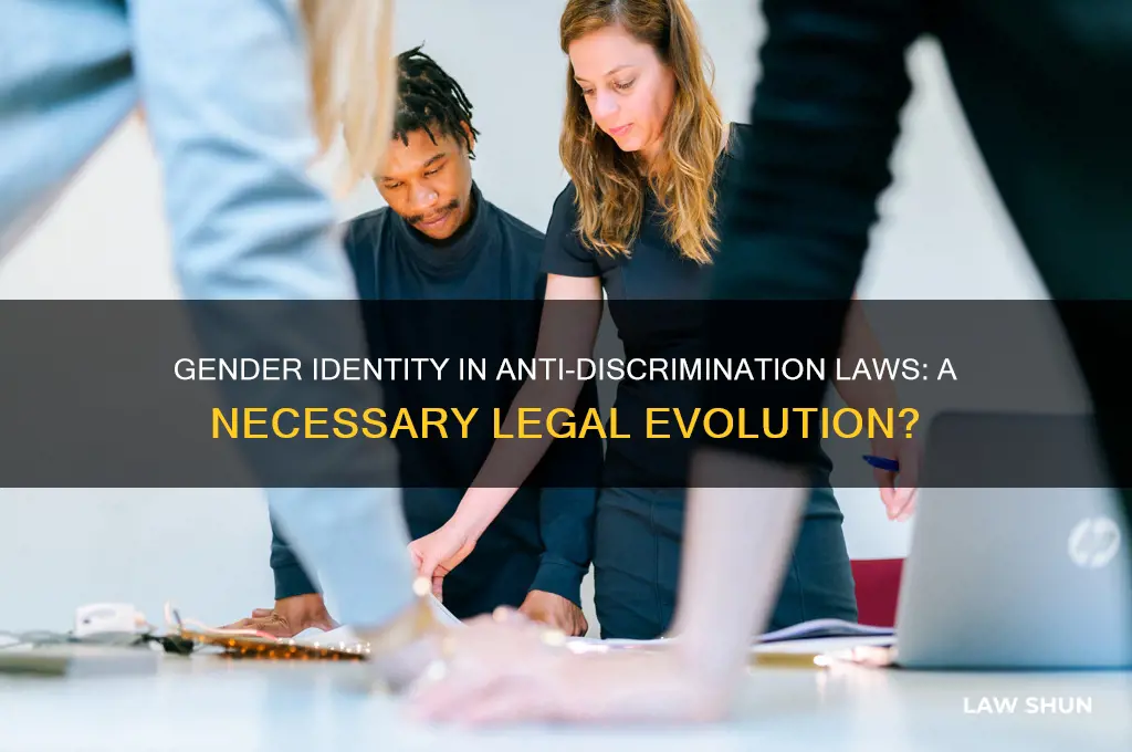 should gender identity be added to anti discrimination law