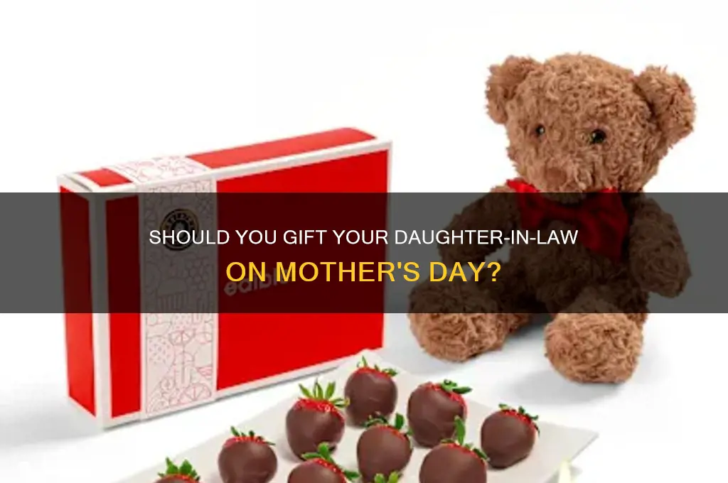 should i buy my daughter-in-law a mothers day gift