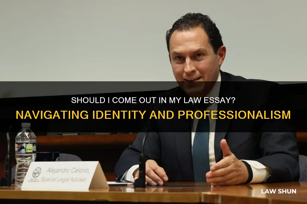 should i come out in my law essay