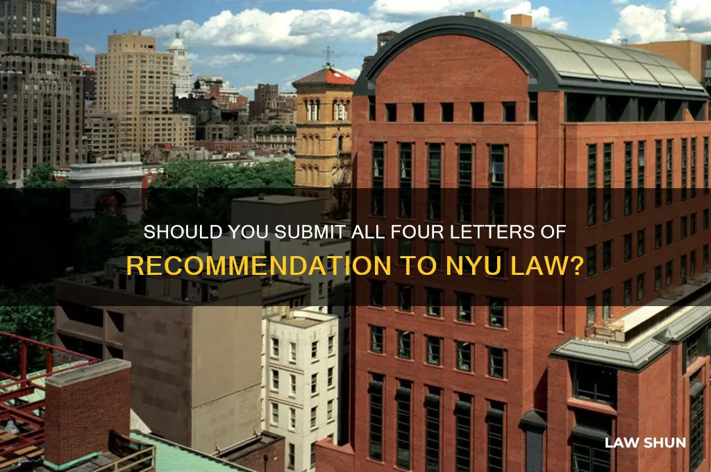 should i submit all four letters of recommendation nyu law