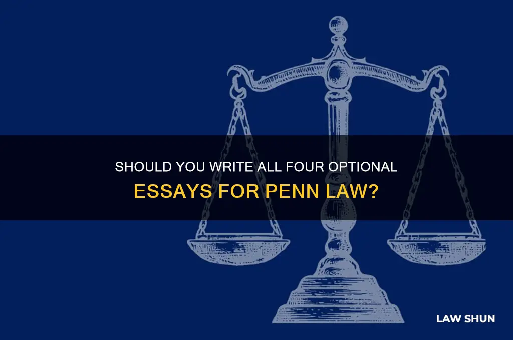 should i write all four optional essays for penn law