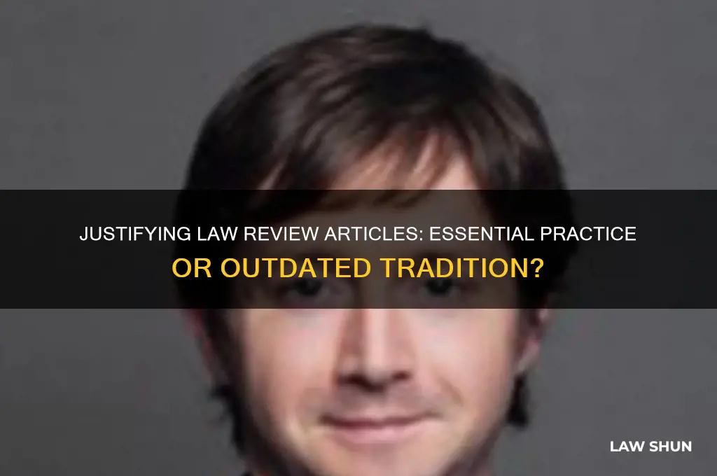should law review articles be justified