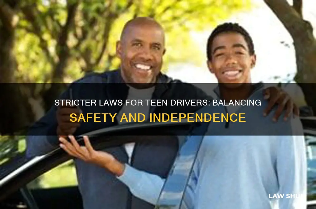 should laws be stricter for teenage drivers pros and cons