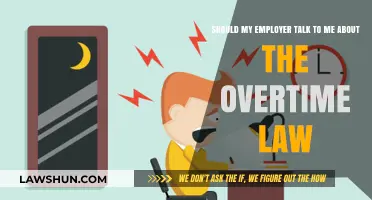 Understanding Overtime Laws: Should Your Employer Discuss Them With You?