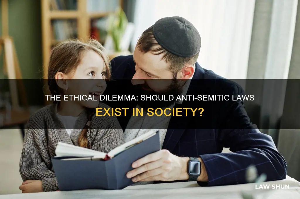 should there be anti-semitic laws
