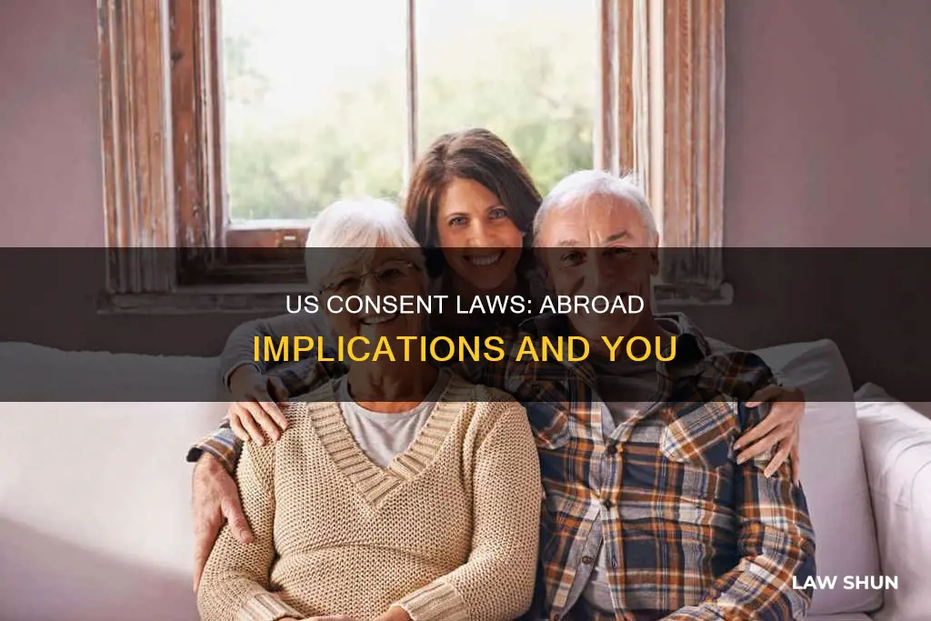 should us consent laws apply to you while abroad