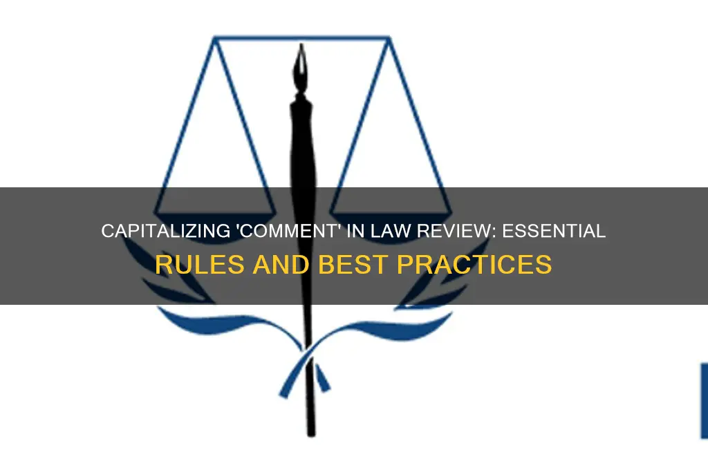 should you capitalize comment in law review text
