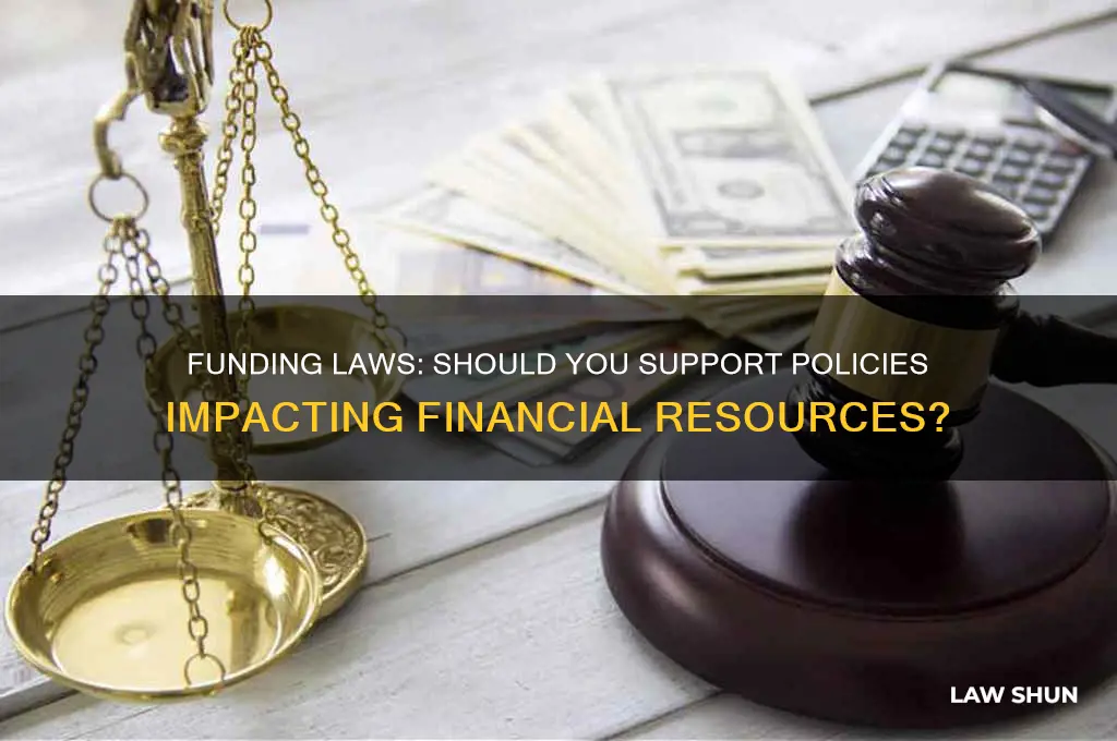 should you permit a law that affects with funding