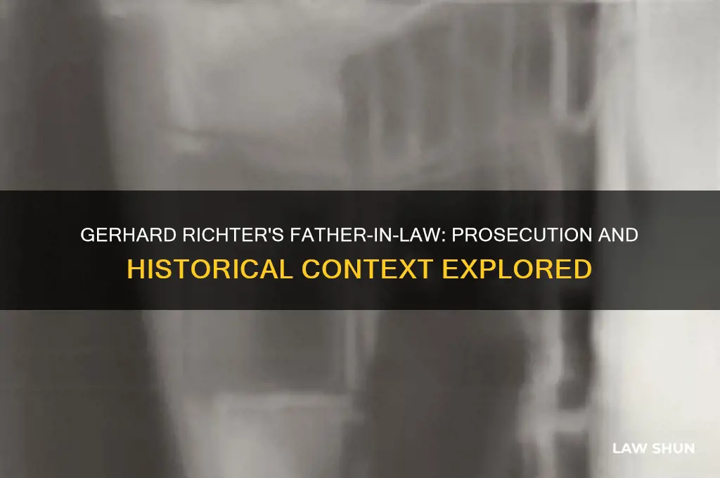 was gerhard richters father in law prosecuted