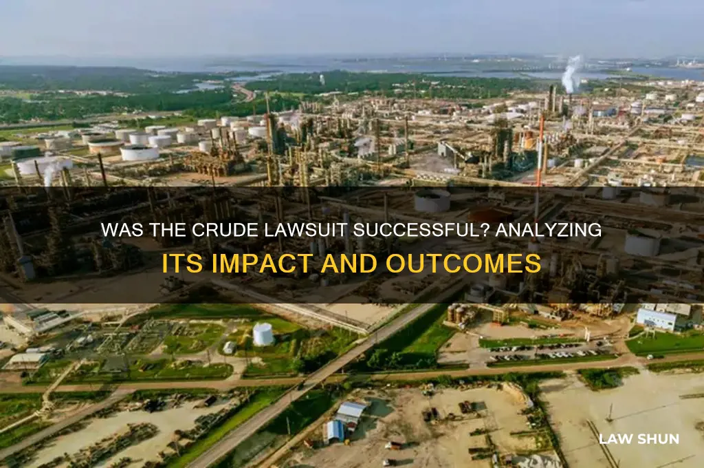 was the crude law suit successful