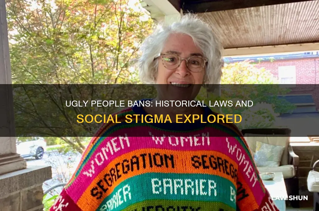 was there a law to not allow ugly people outside
