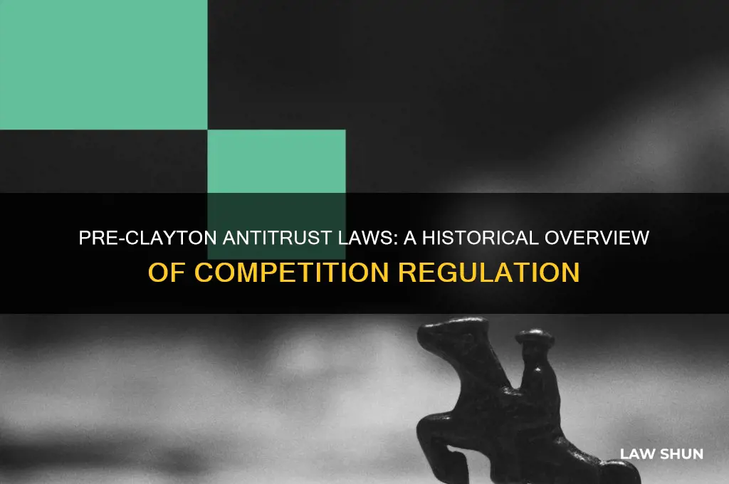 were there antitrust laws before the clayton antitrust act