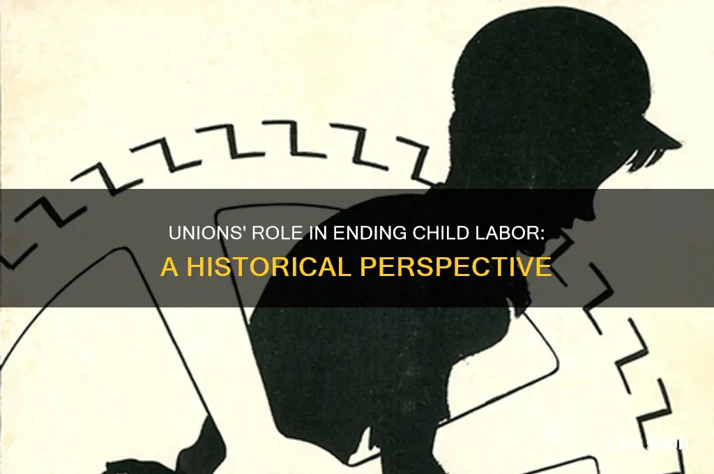 were unions responsible for child labor laws
