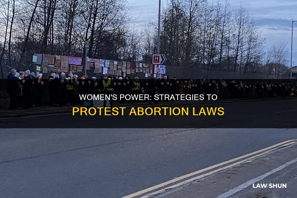 what a woman can do to protest abortion laws