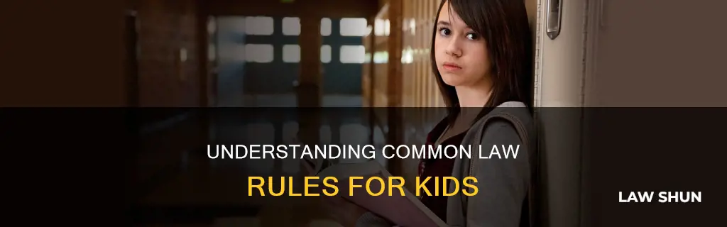 what age are kids for common law