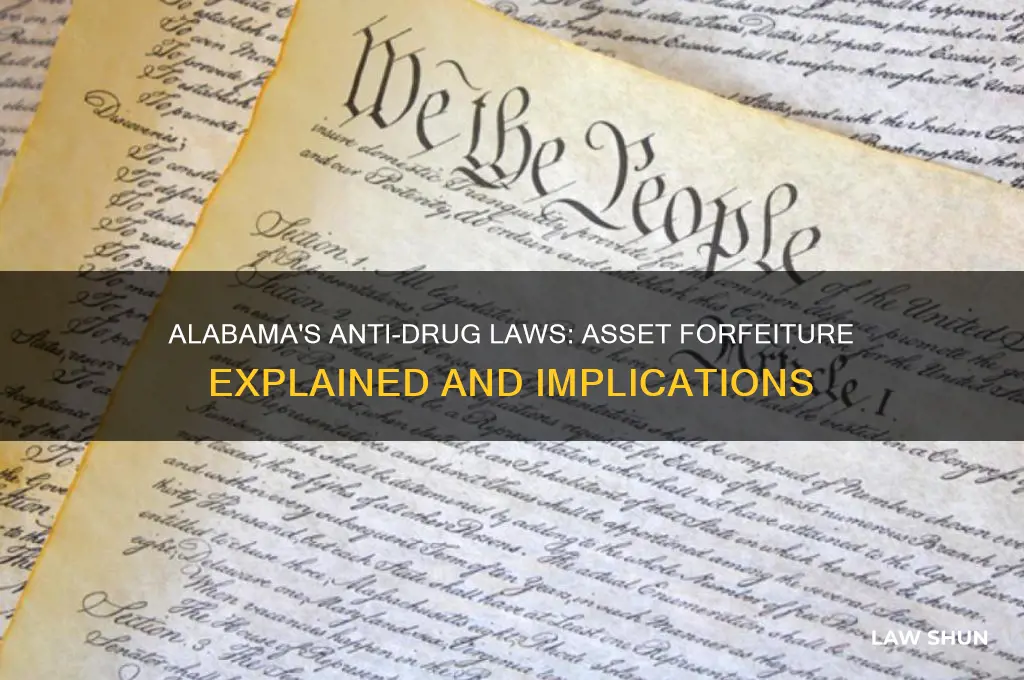 what anti drug laws include asset forfeiture in alabama